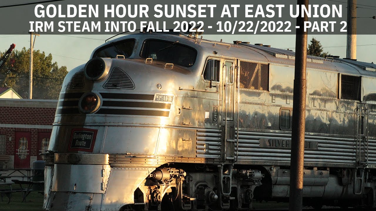 Golden Hour At IRM - Illinois Railway Museum Steam Into Fall 2022 10/2/22 - Part 2