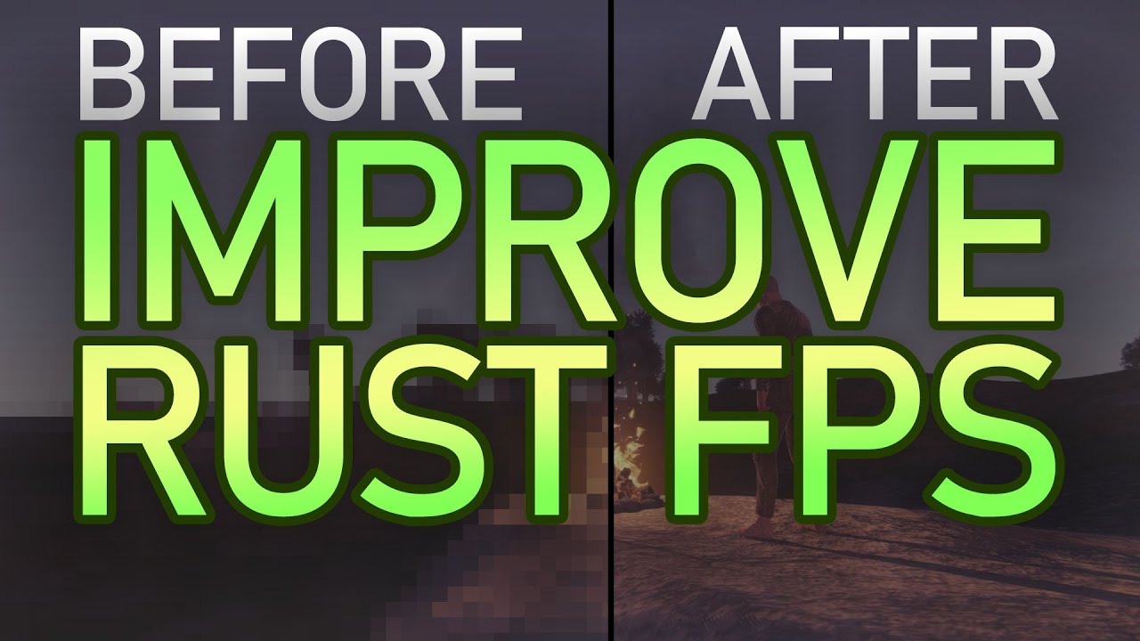 RUST! - How to easily improve Rust FPS! 2020 Best Config
