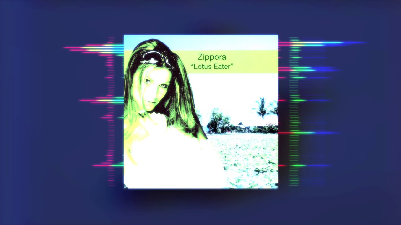 Zippora - Lotus Eater