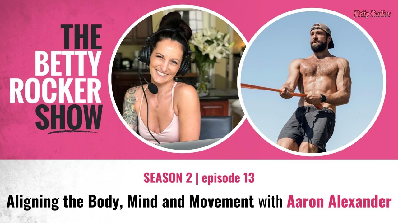 Aligning the Body, Mind, and Movement w/ Aaron Alexander