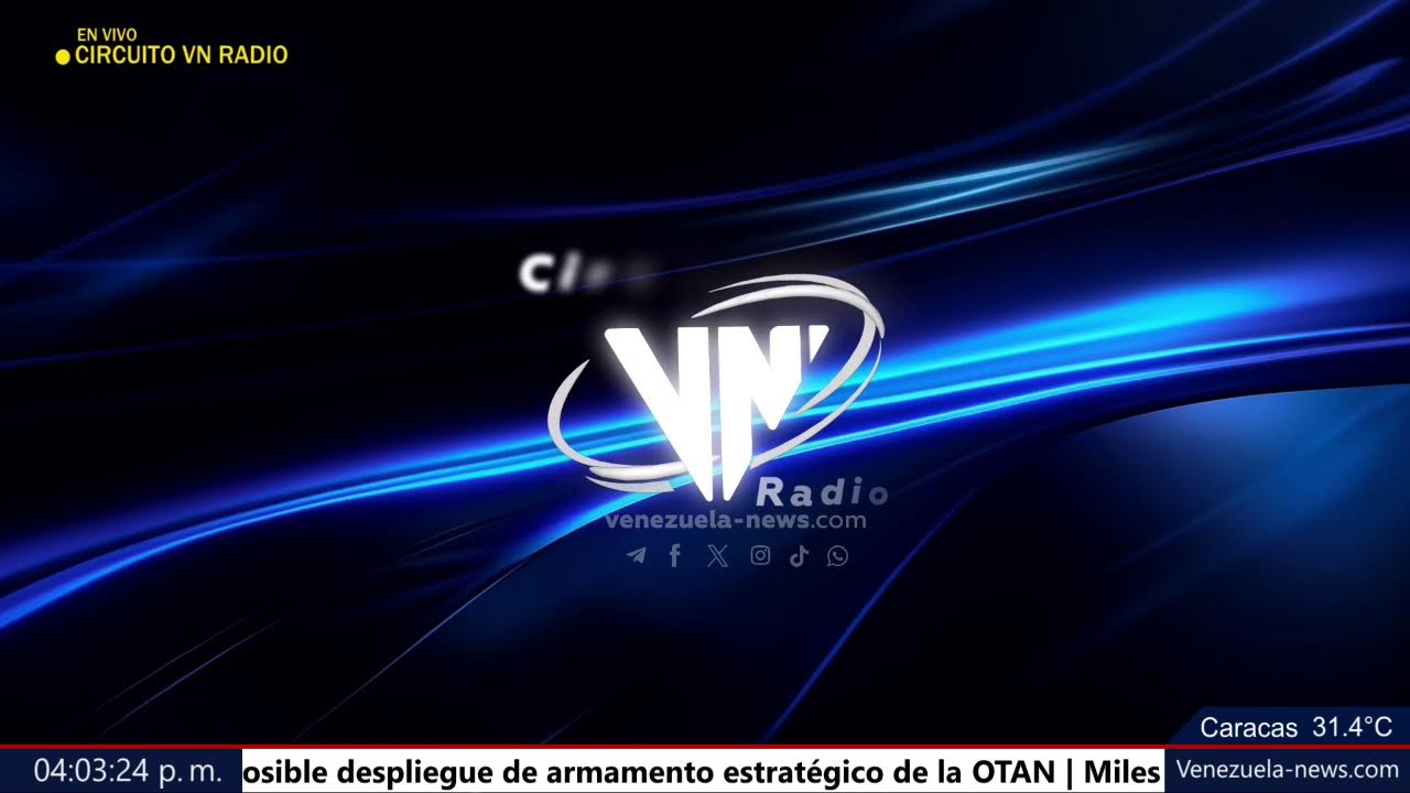 EN VIVO  🔴 CIRCUITO VENEZUELA NEWS RADIO