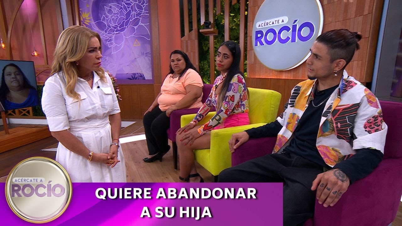 Quiere abandonar a su hija | 27.06.25 | Acércate a Rocío