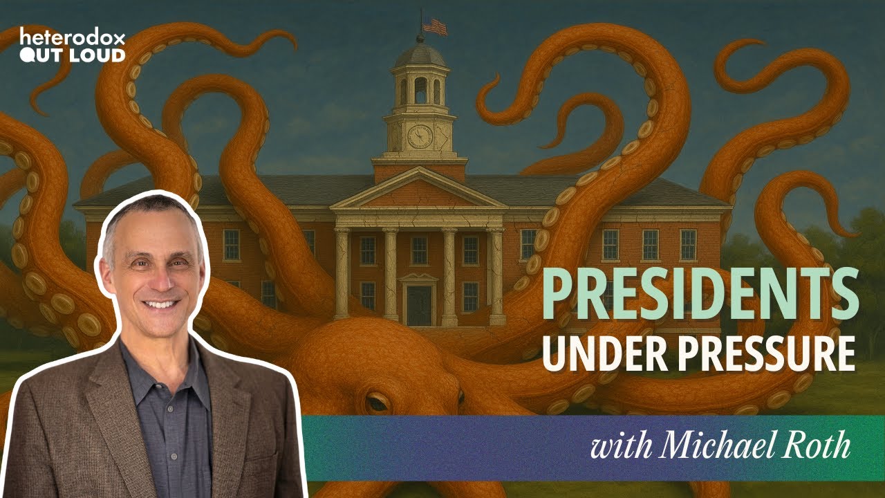 How Can We Fix Our Universities Without Burning Them Down? With Michael Roth | Ep 37