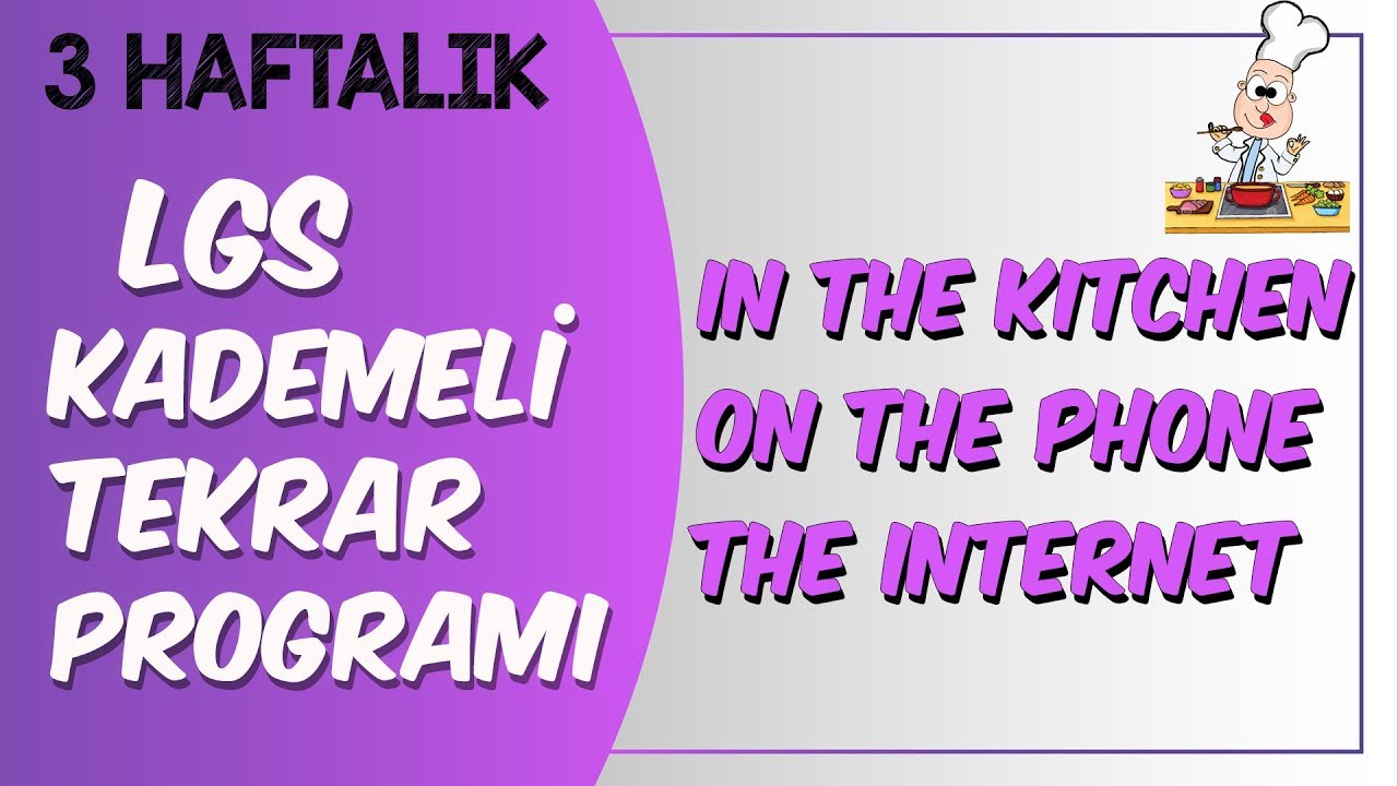 LGS Kademeli Tekrar Programı | In The Kitchen, On The Phone, The Internet