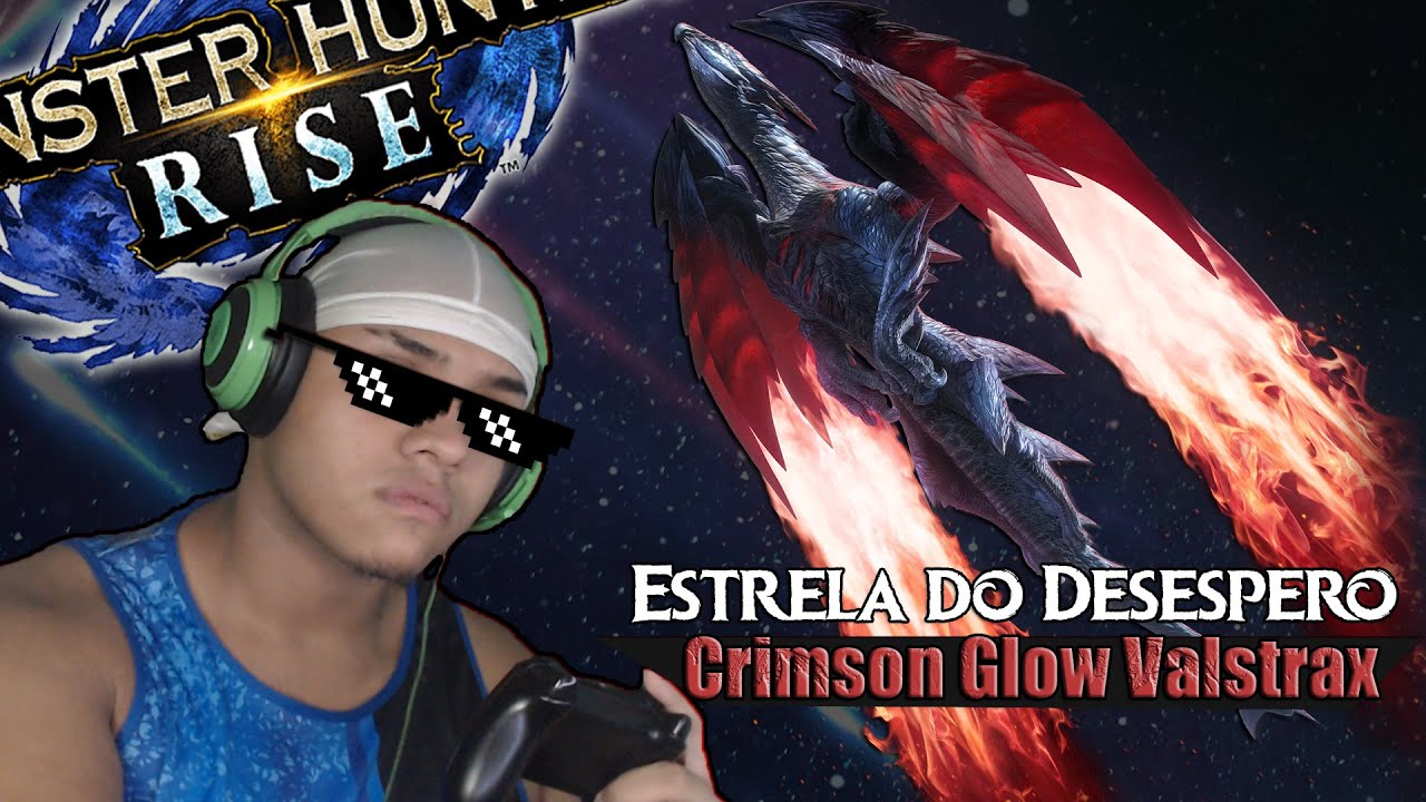 CAÇANDO O CRIMSON GLOW VALSTRAX + DICAS! | MONSTER HUNTER RISE  (PC)