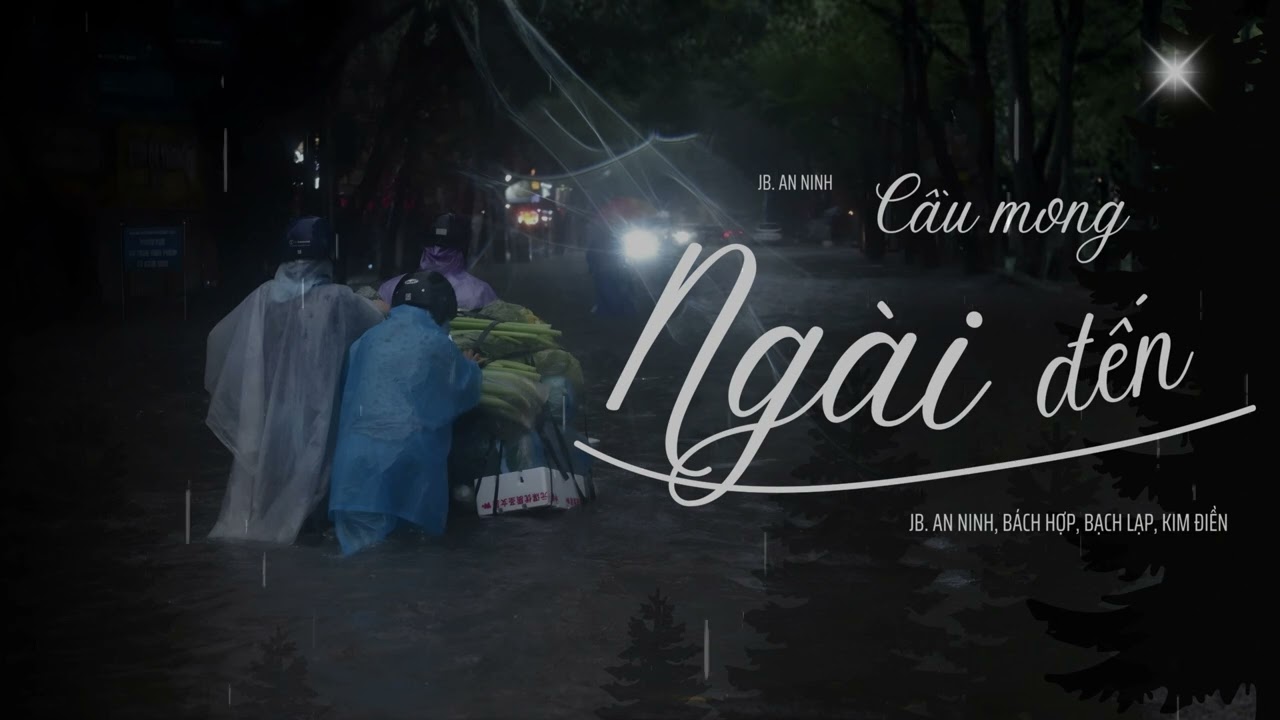 CẦU MONG NGÀI ĐẾN I Jb. An Ninh I Jb. An Ninh, Bách Hợp, Bạch Lạp, Kim Điền I Audio