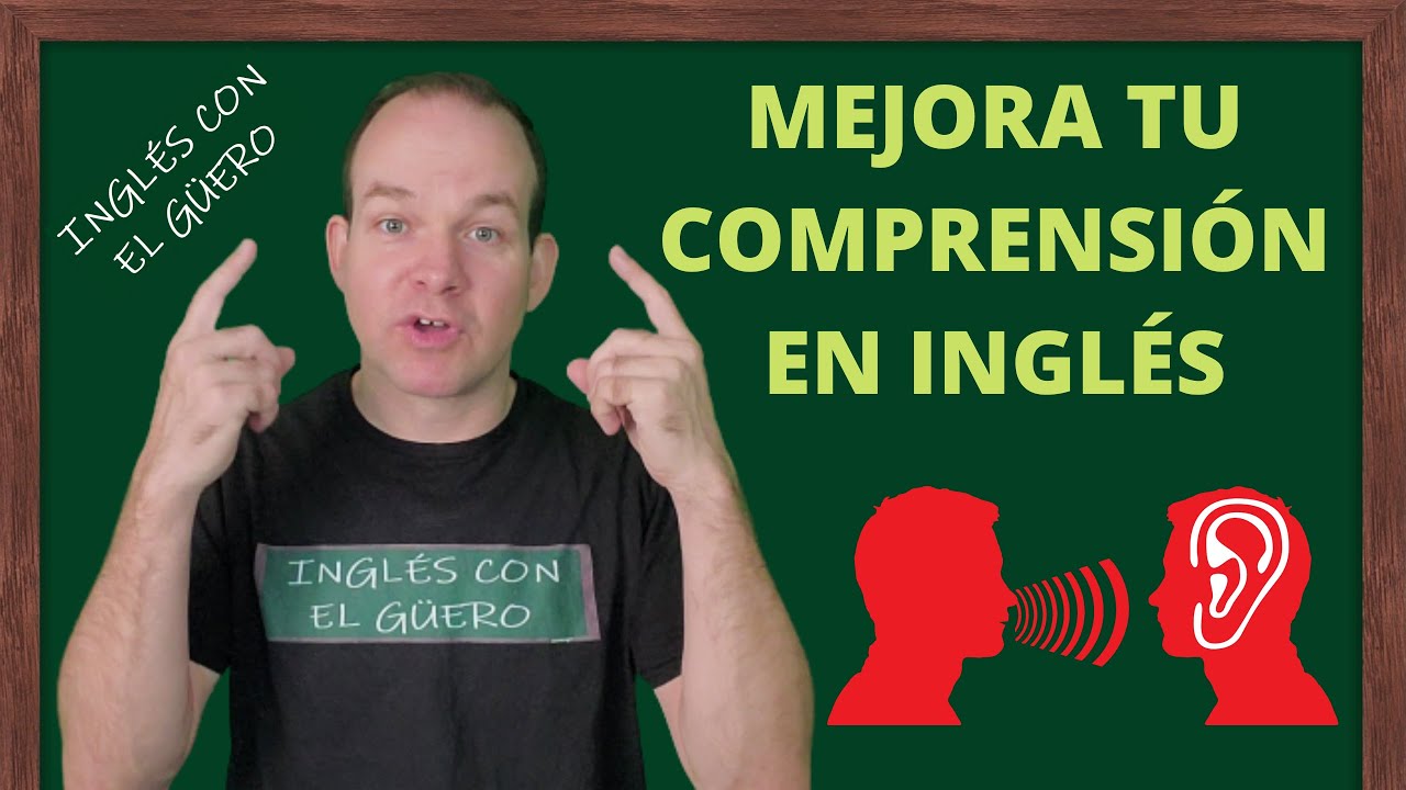 C&Oacute;MO MEJORAR TU COMPRENSI&Oacute;N EN INGL&Eacute;S
