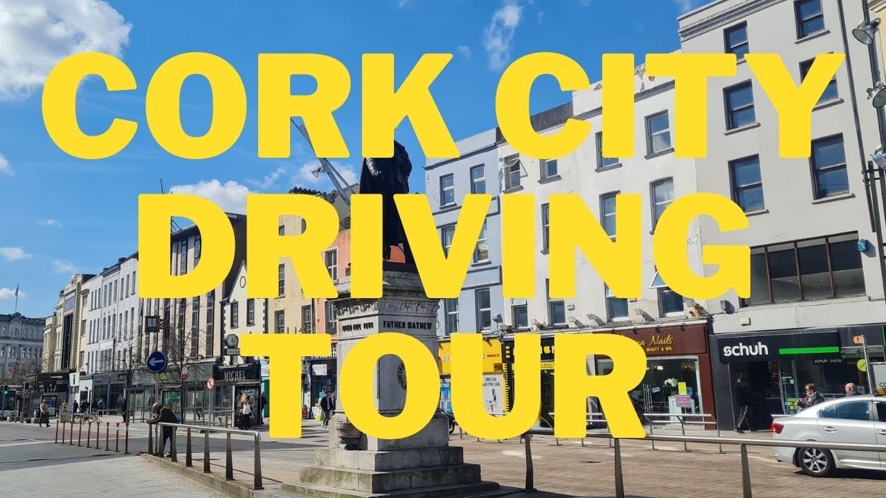 Cork City Driving Tour|Train Station|Bus Station|St Patrick's Street|South Mall and More