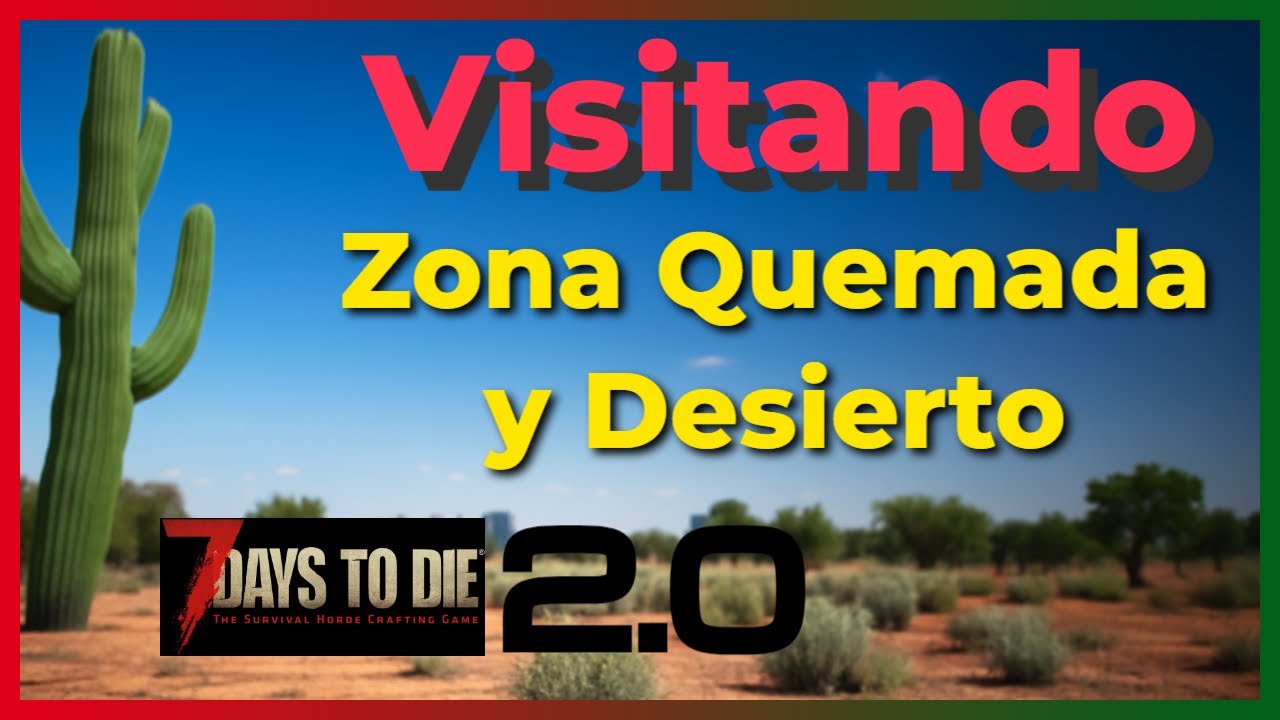 Avanzando Biomas en 7 Days to Die 2.0