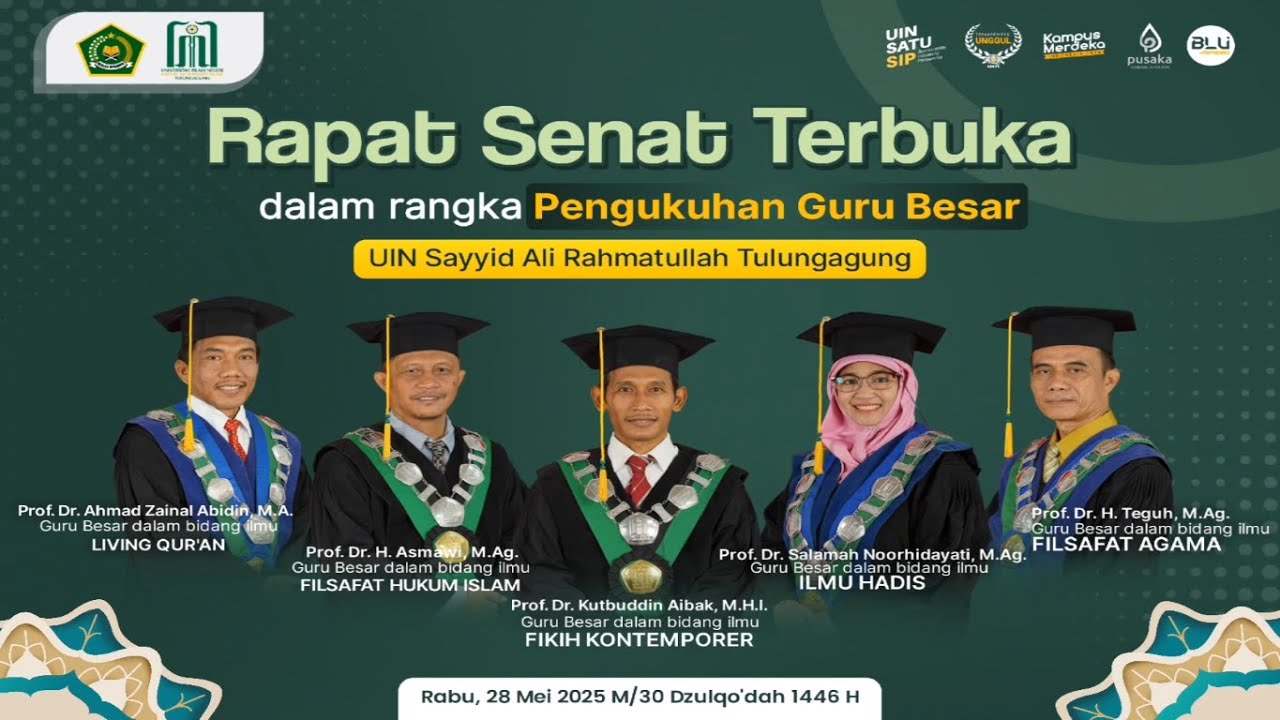 🔴 LIVE || RAPAT SENAT TERBUKA DALAM RANGKA PENGUKUHAN 5 GURU BESAR UIN SATU TULUNGAGUNG