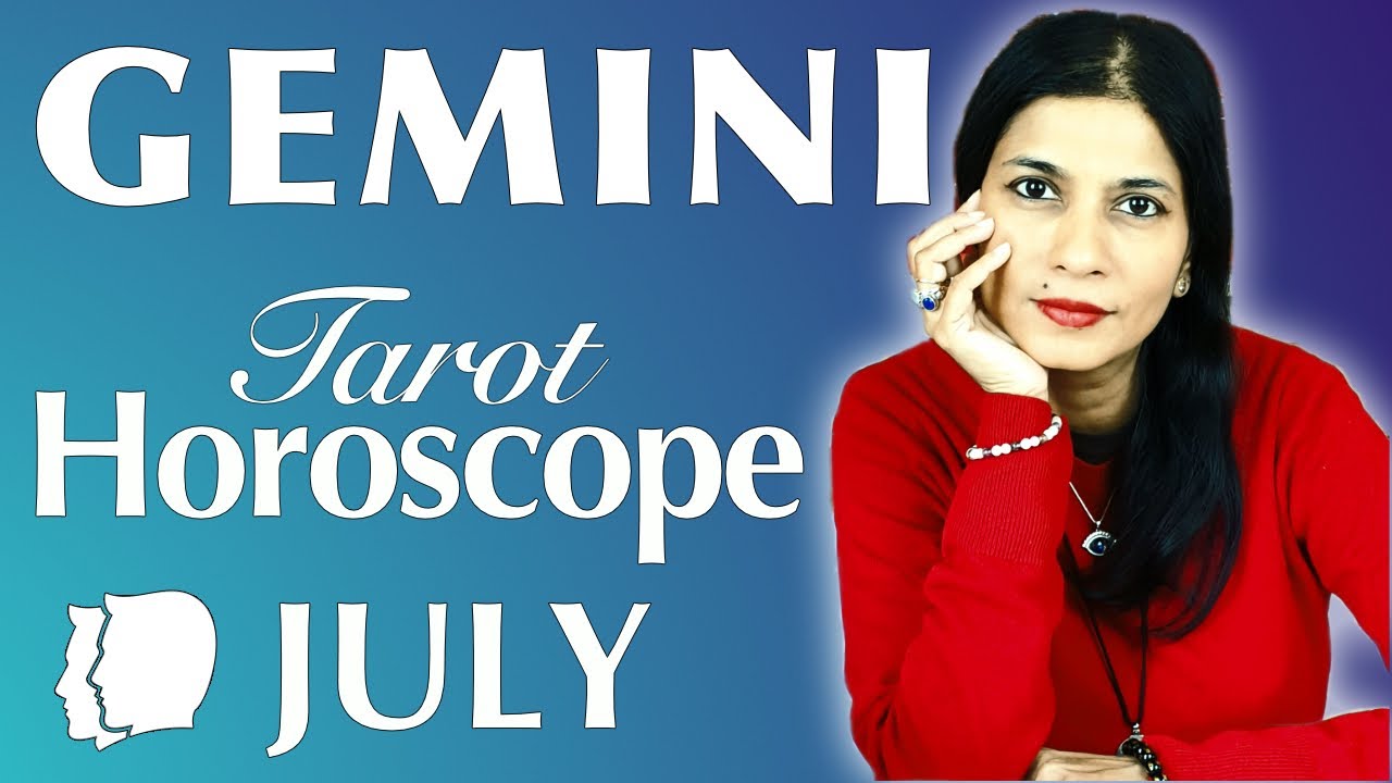 GEMINI July 2022 Tarot reading