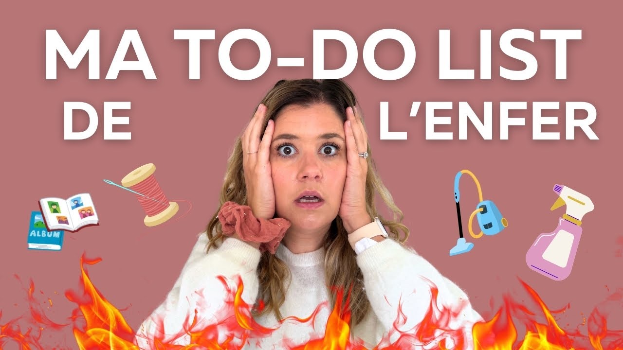 LA TO DO LIST DE L'ENFER 🔥