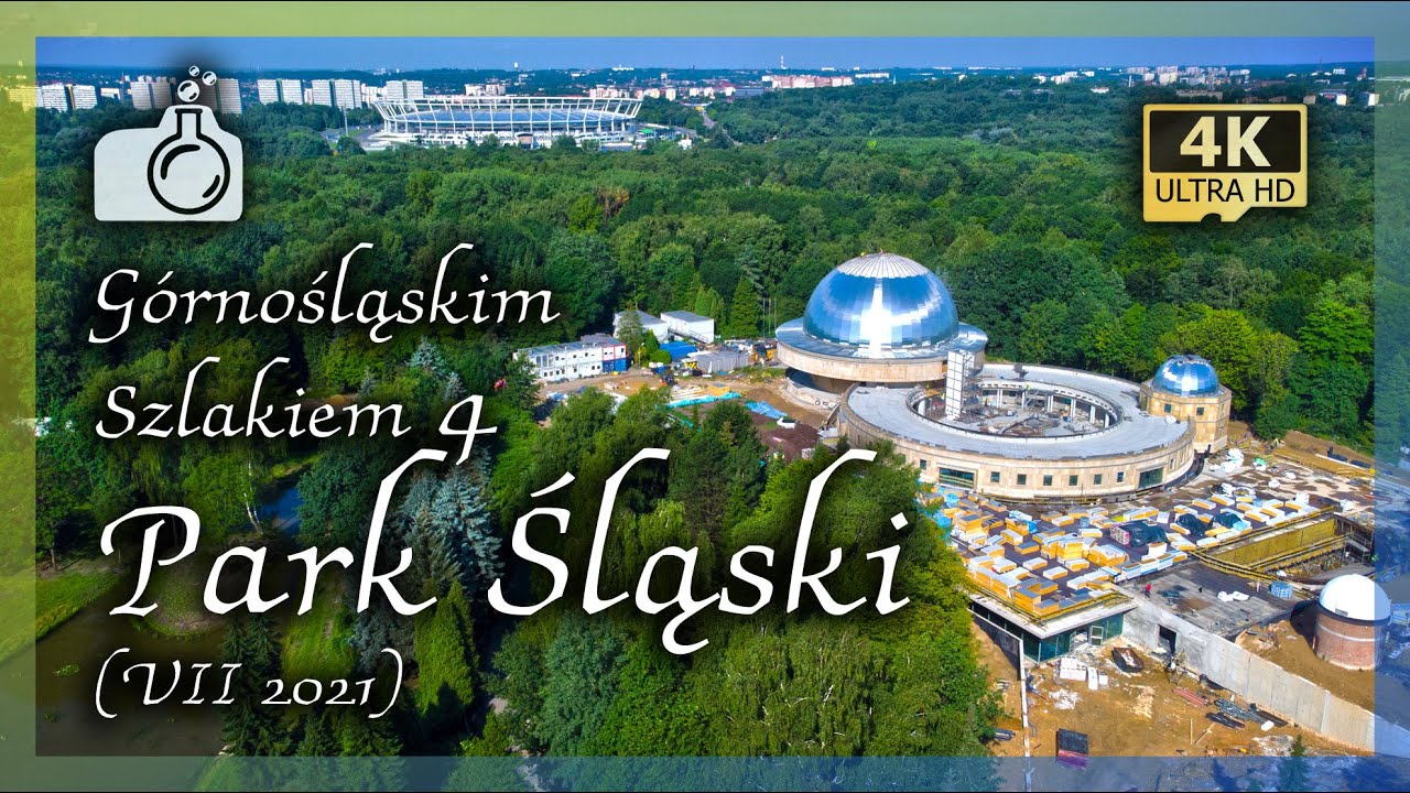 PARK ŚLĄSKI w Chorzowie z drona w 4K [ Górnośląskim Szlakiem 4 🟡🔵], lato 2021