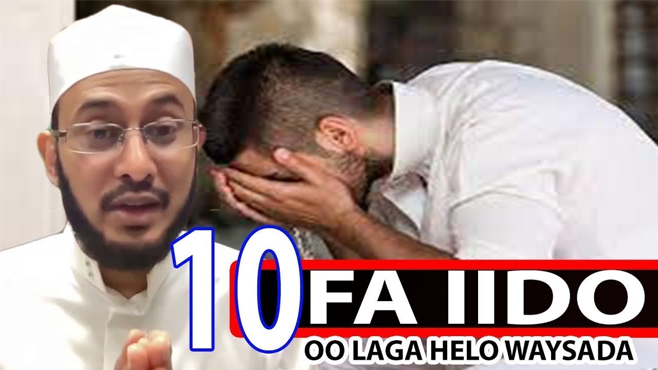 10 FAA IIDO OO LAGA HELO WAYSADA || Sh Dr Ahmed Al Yamaani
