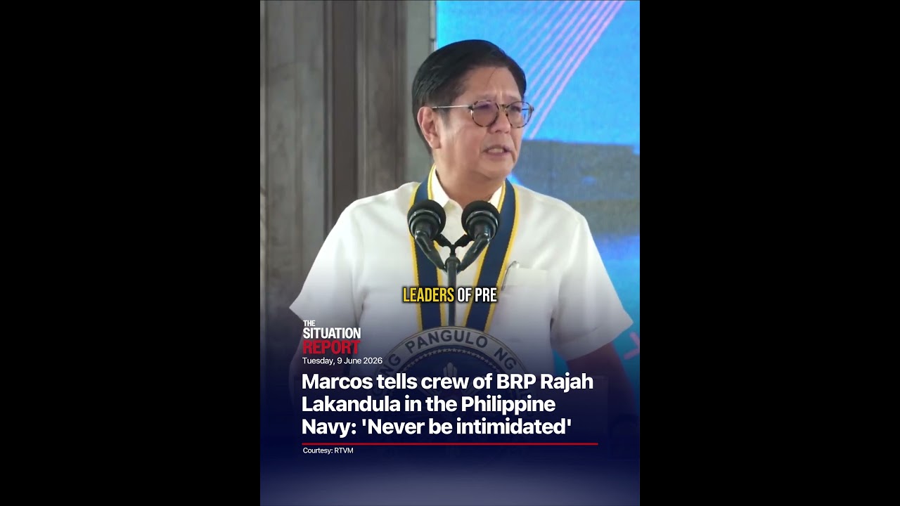 Marcos tells crew of BRP Rajah Lakandula in the Philippine Navy: 'Never be intimidated'