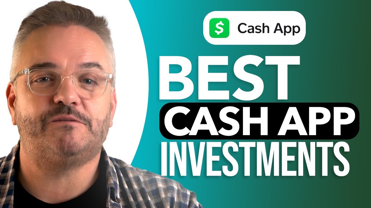 Best Cash App Investments: Top Investment Picks For 2025