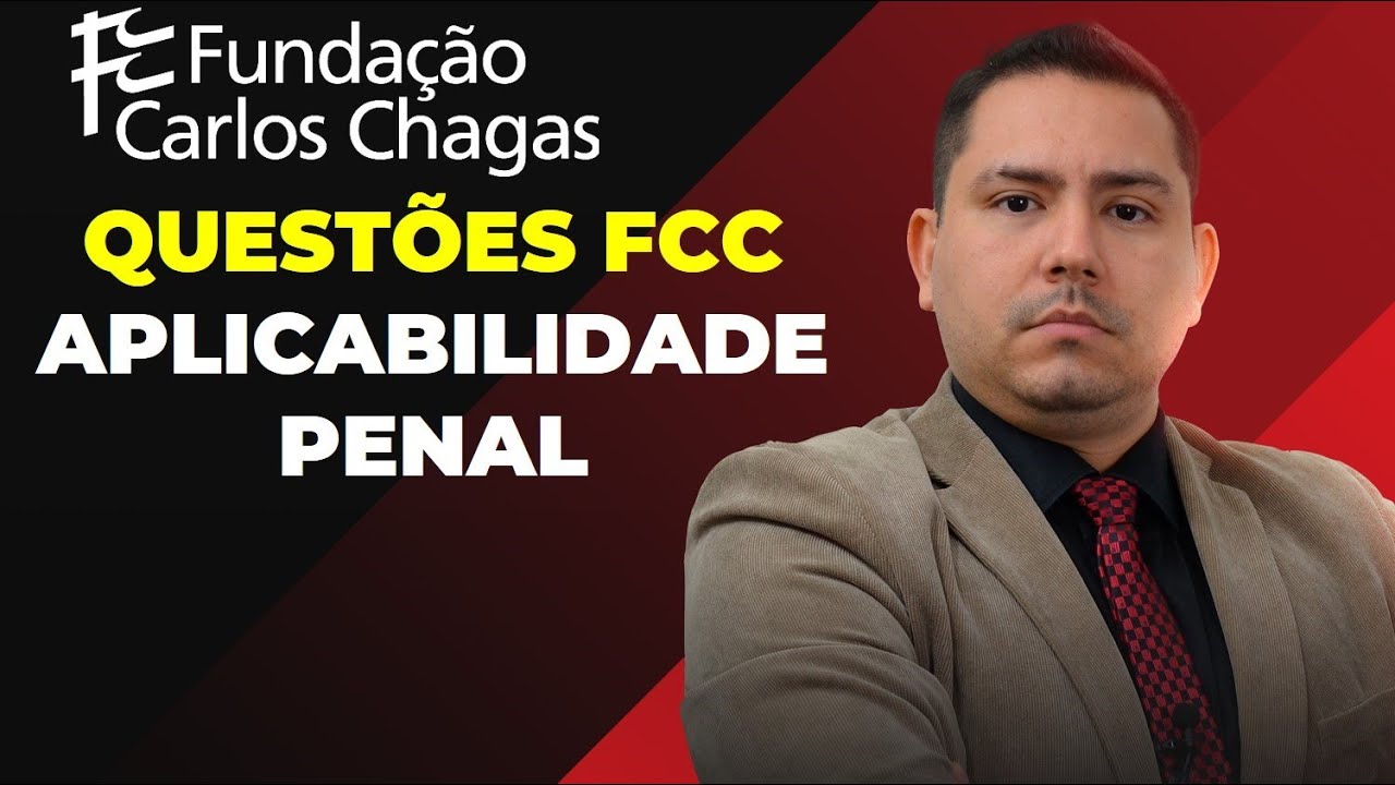 QUESTÕES FCC - APLICABILIDADE PENAL - Professor Raphael Pinho
