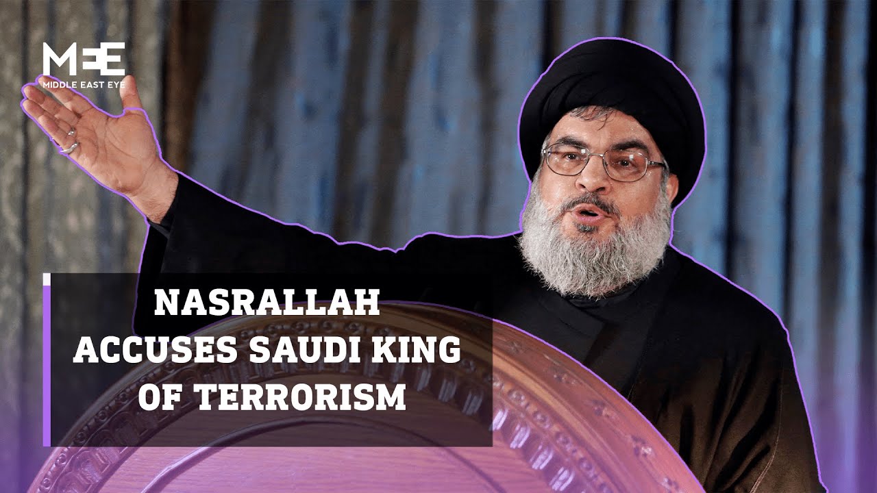 Hasan Nasrallah accuses Saudi Arabia of spreading extremist ideology