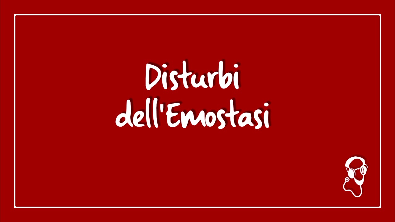 Disturbi dell'Emostasi