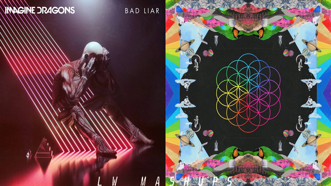 Hymn For The Bad Liar - Imagine Dragons vs Coldplay (Mashup)