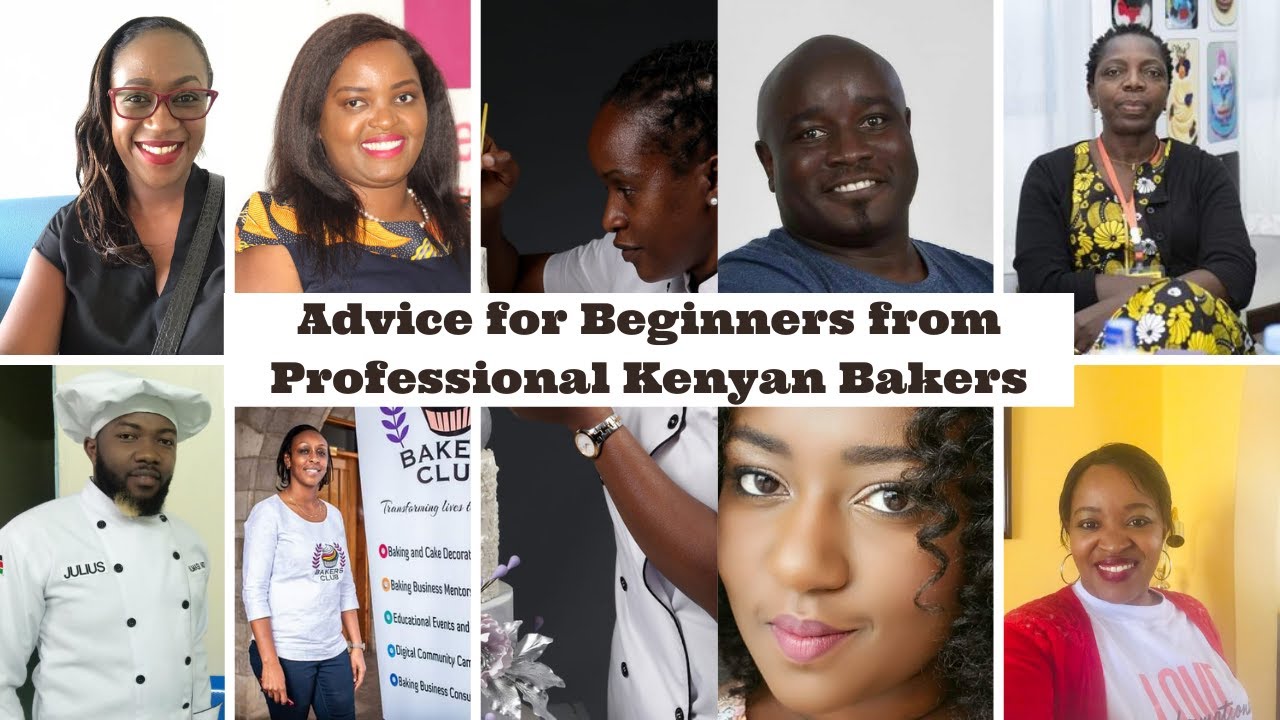 Tips and Advice for Beginners from Professional Kenyan Bakers | Tips for Small Bakery Businesses