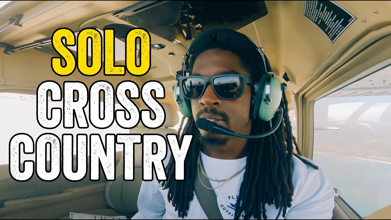 STUDENT PILOT'S FIRST SOLO CROSS-COUNTRY