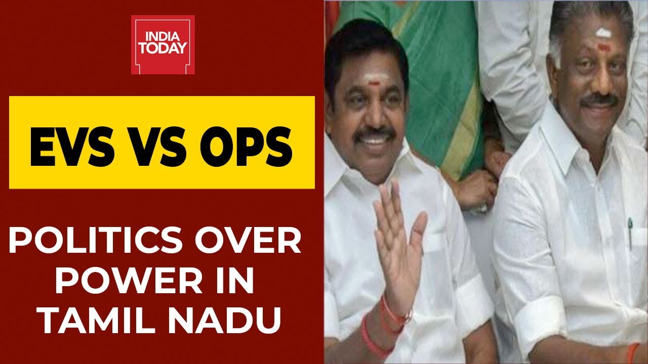 EPS Vs OPS: Number Of Seats Required To Be In Power Tamil Nadu | India Today Exclusive