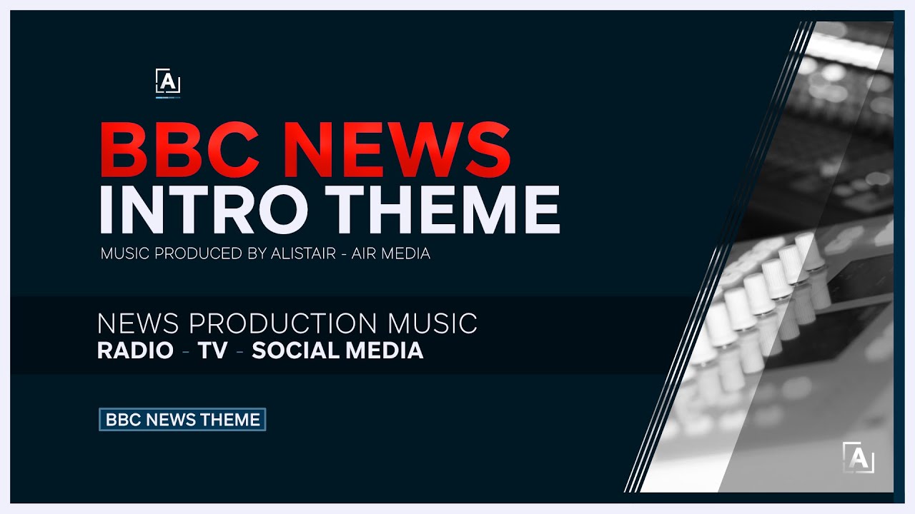BBC News Theme 2025 ( Full Epic Remix by Air Media )