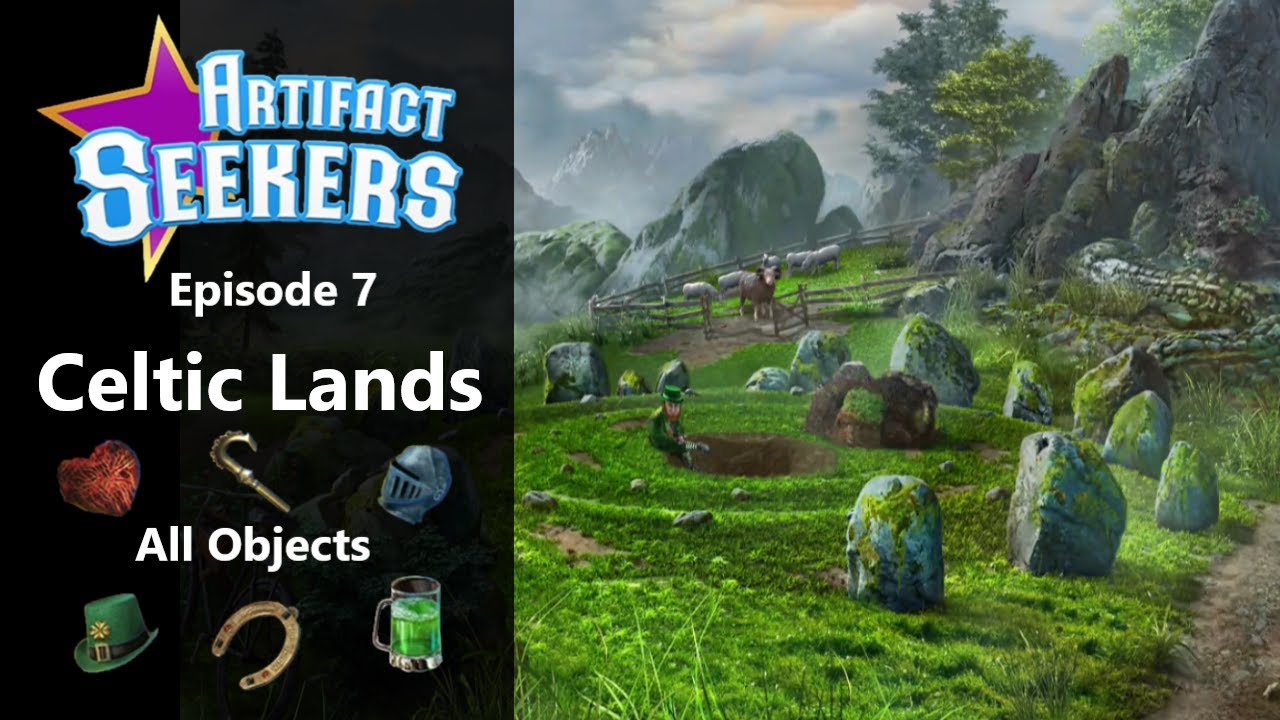 Artifact Seekers (Fine-BN), Episode 7: Celtic Lands, All Objects, All Stars