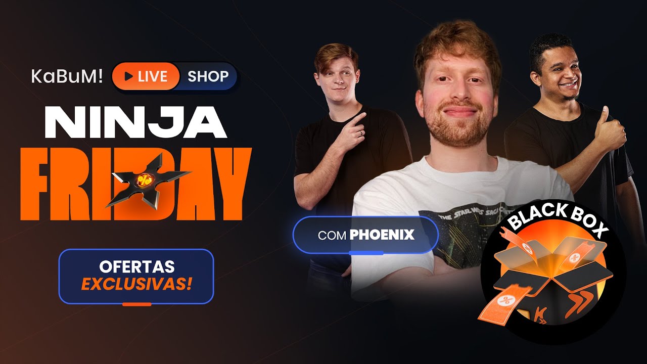 OFERTAS EXCLUSIVAS NO ESQUENTA BLACK KABUM! 🔥 #NinjaFridayKABUM!