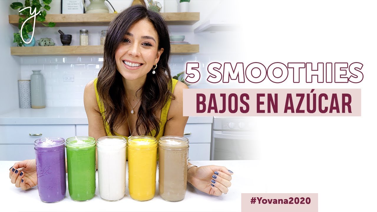 5 LICUADOS BAJOS EN AZÚCAR 🍎 I Día 7 #Yovana2020