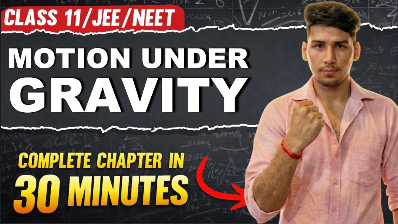 Motion Under Gravity in One Shot 🚀 | Complete Concept + Numericals | Class 9, 10, 11 | JEE & NEET