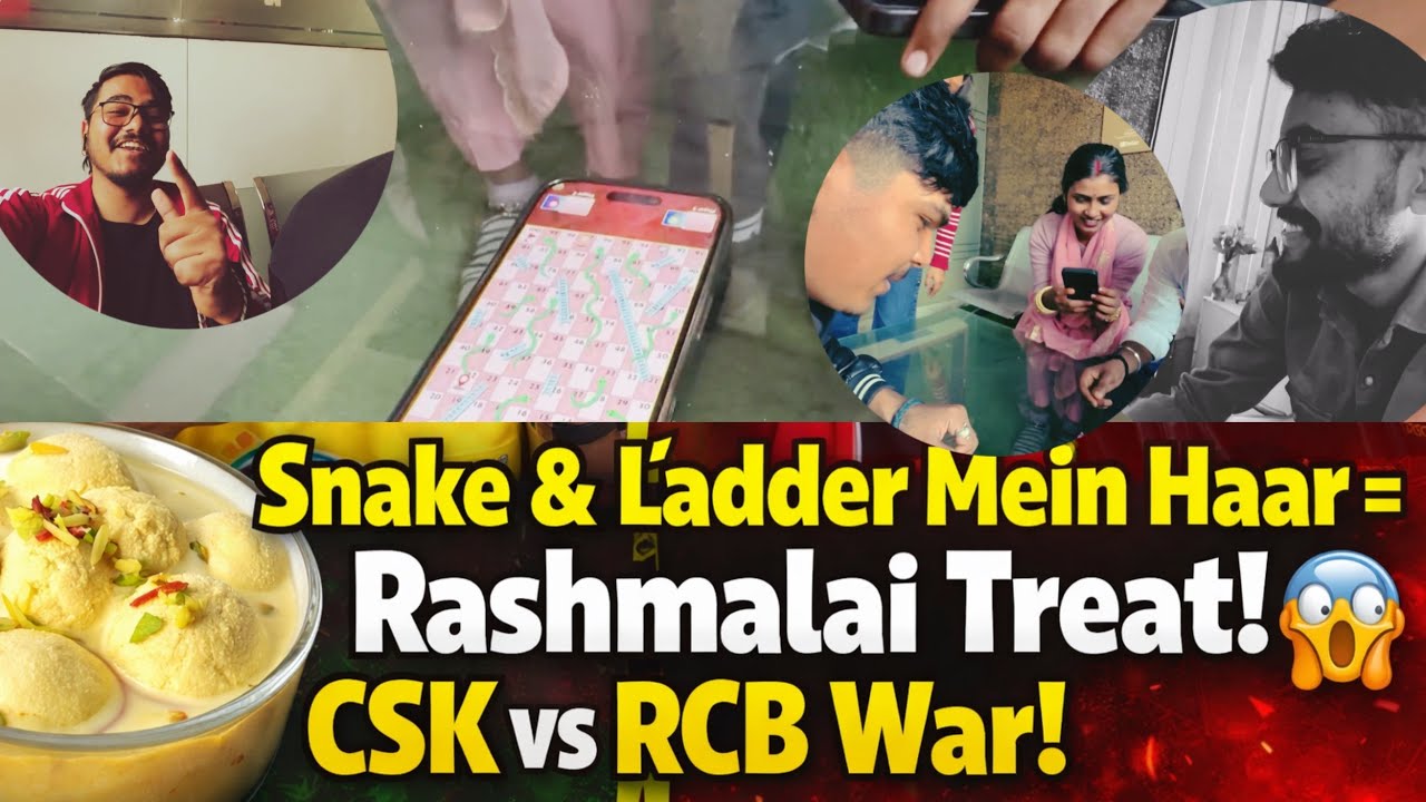 Snake & Ladder Mein Haar = Rashmalai Treat! 😱 CSK vs RCB War!