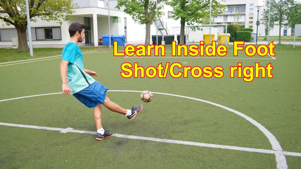 How to Shoot/Cross with the Inside of the Foot Tutorial /2 Types /Hard/Curve
