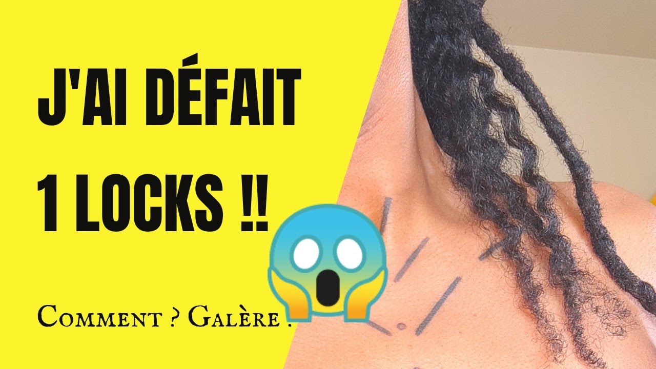 Comment défaire ses locks ? Comment j'ai fait ? Trop galère ? #locks