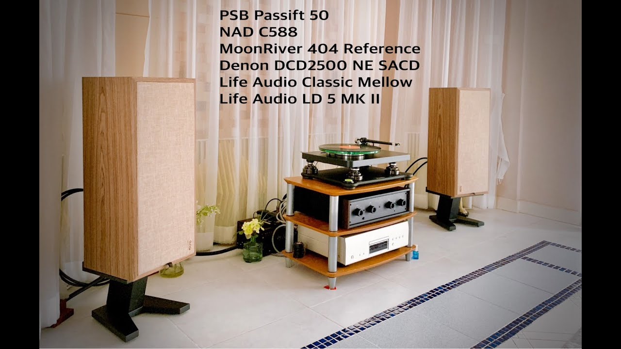 บรรยายพิเศษ การเลือกลำโพงที่ดี และฟัง PSB PASSIF50 & MOONRIVER 404 REFERENCE
