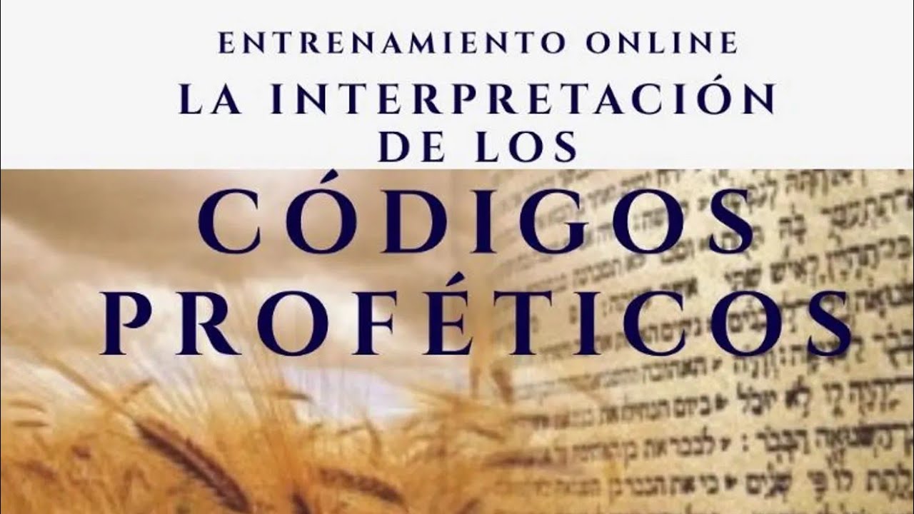 La Interpretación de os Códigos Proféticos - Clase Introductoria