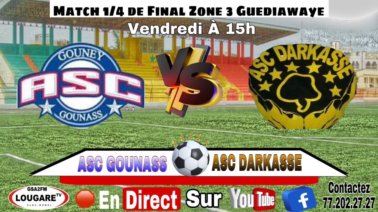 [ 🔴DIRECT ] 1/4 de final zone 3 de guediawaye Asc Gounass vs Asc Darkassé