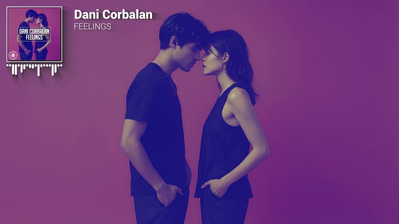 Dani Corbalan - Feelings [Official Visualizer]