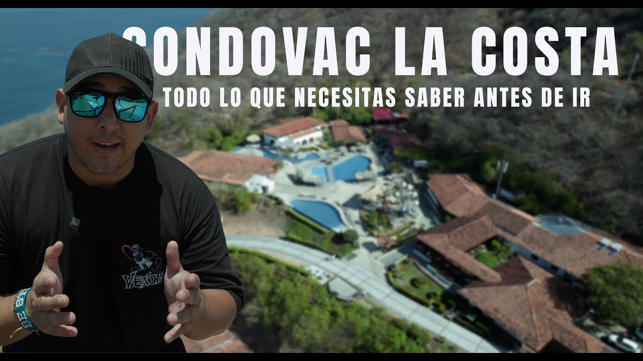 Condovac la Costa - Review del todo incluido en Guanacaste