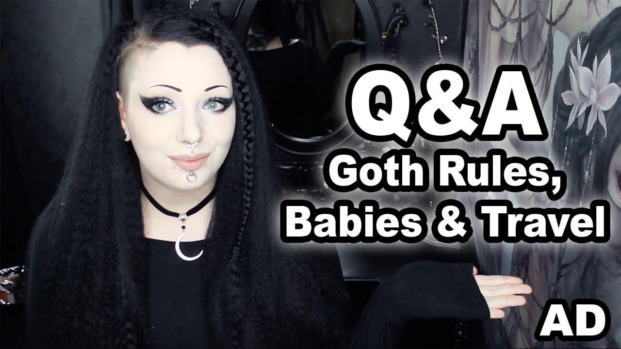 Goth Rules, Babies & Travel - Q&A! | Toxic Tears