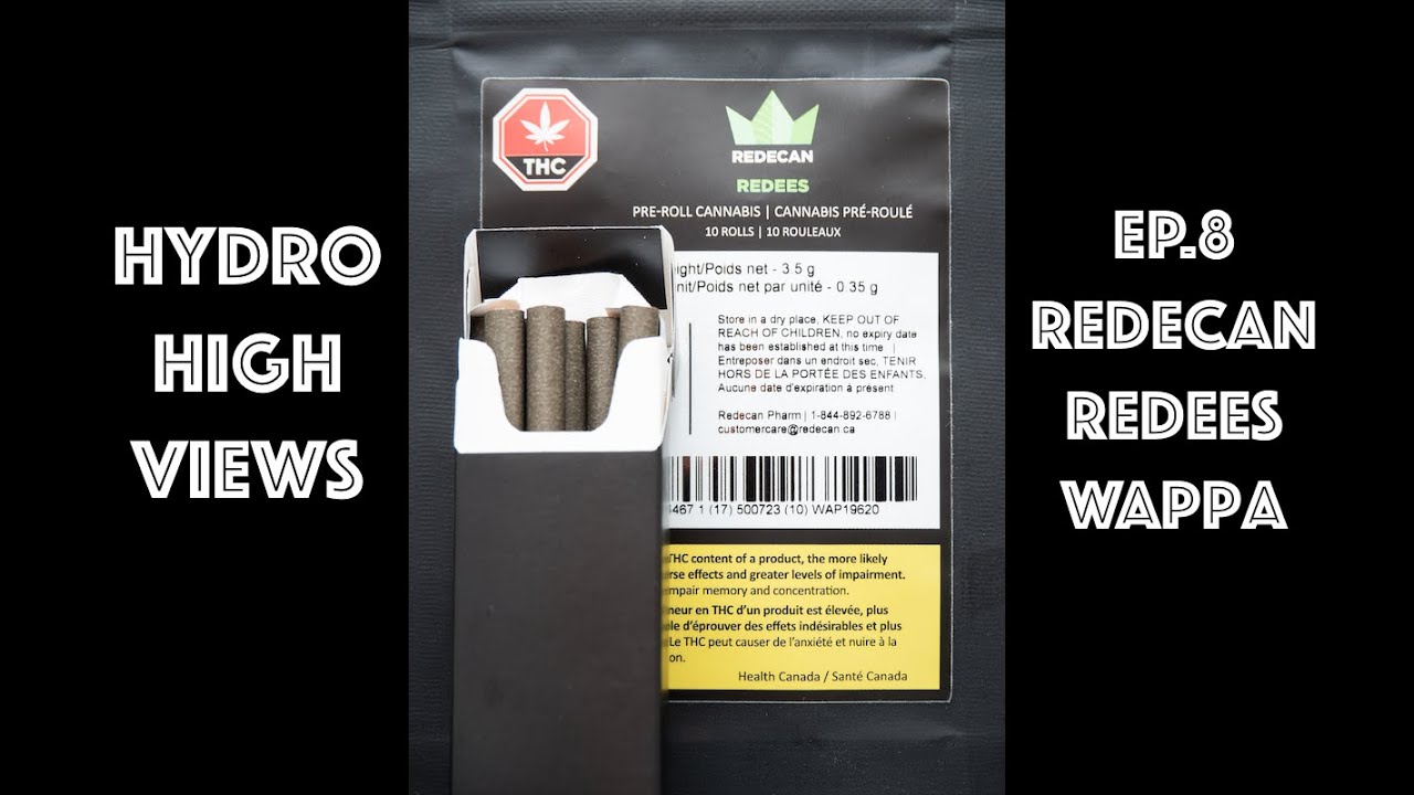 Ep 8 REDECAN Redees Wappa Indica Pre-Rolls - Hydro High Views