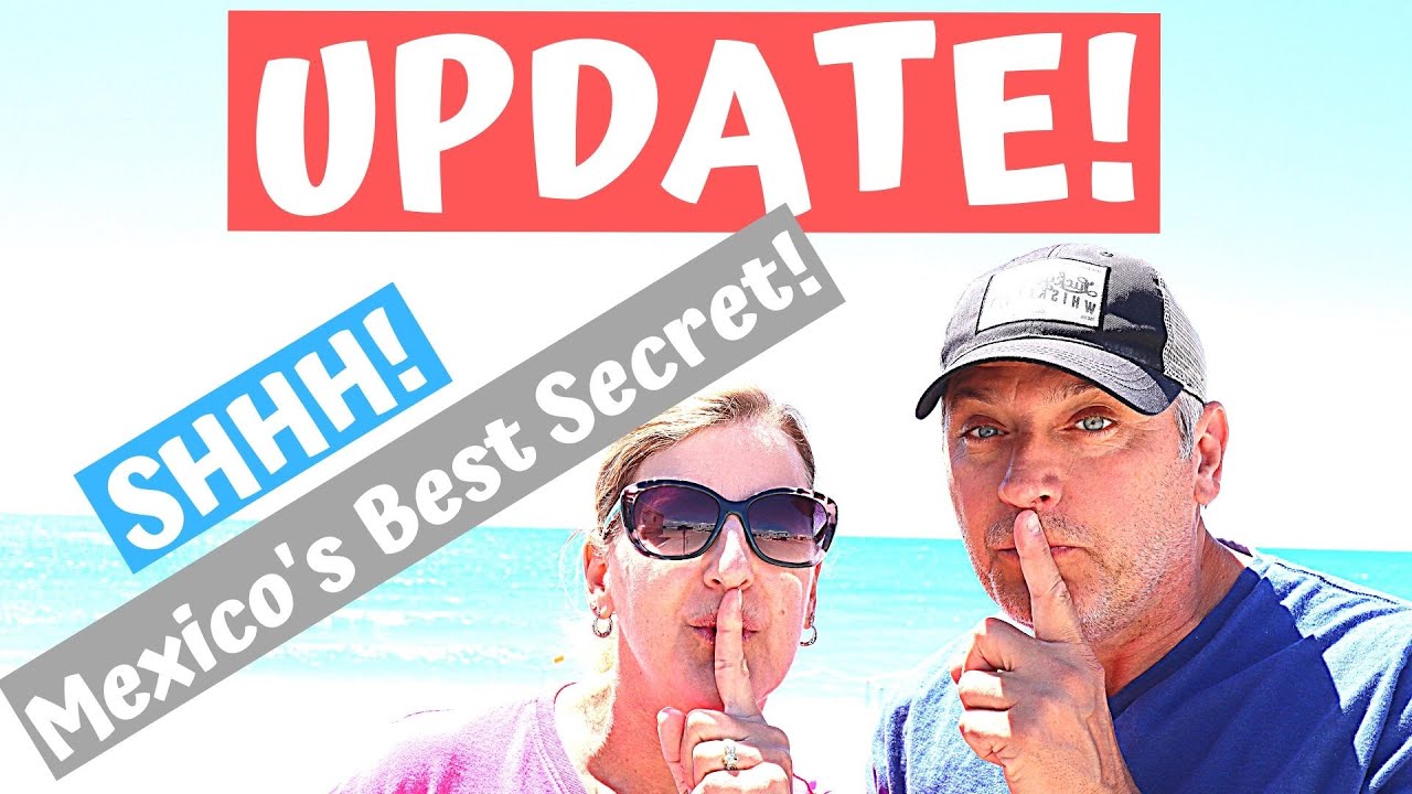 UPDATE! | Traveling to Mexico (Rocky Point) | Travel Tips [Full Time RV Living]