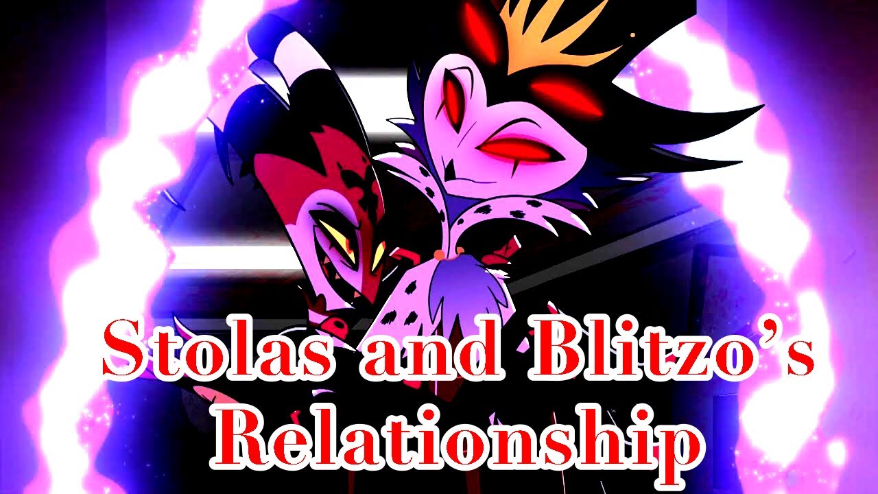 Helluva Boss Analysis- Stolas and Blitzo&rsquo;s Relationship