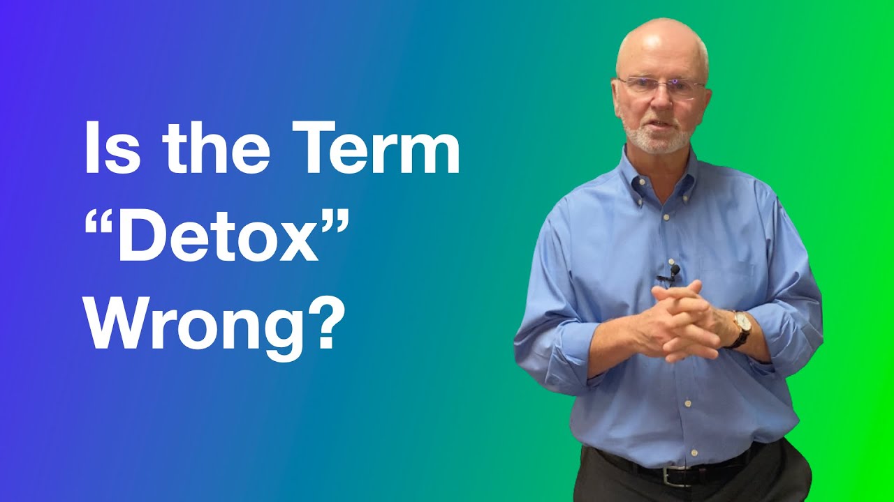 Is the term detox wrong?