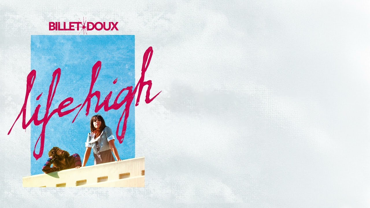 Billet Doux - Life High (lyrics video)