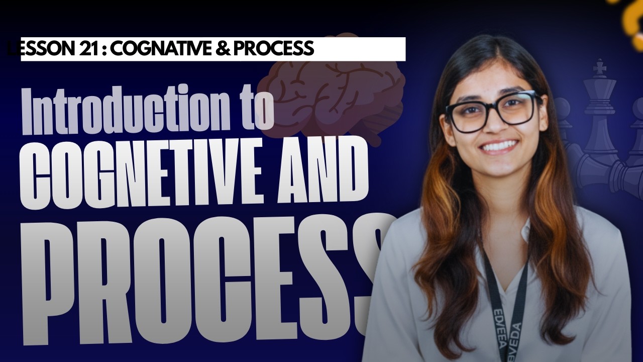 L21: Cognition and Cognitive Process in Educational Psychology | Thinking, Memory & Learning