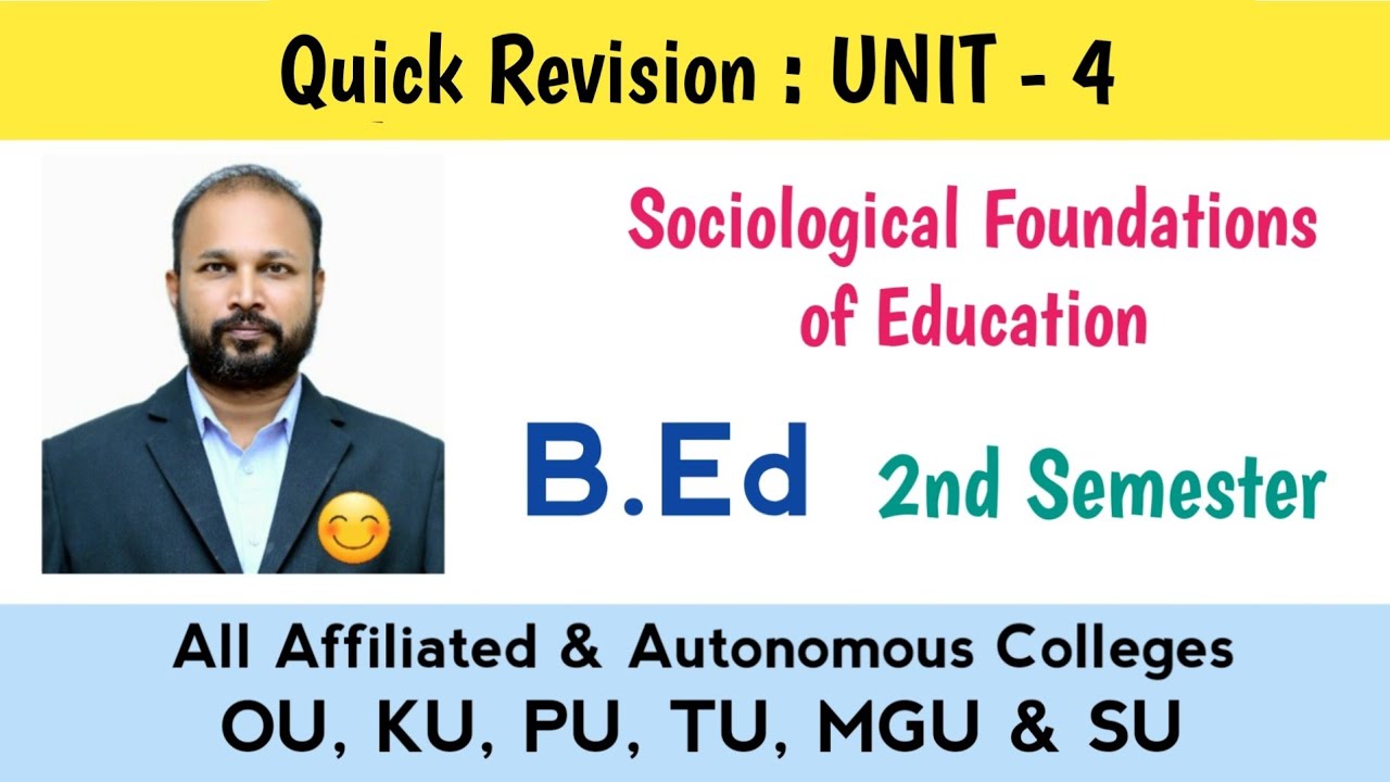 Sociological Foundations of Education Unit 4 Quick Revision 2025 B.Ed II Semester 2nd Sem imp OU TU