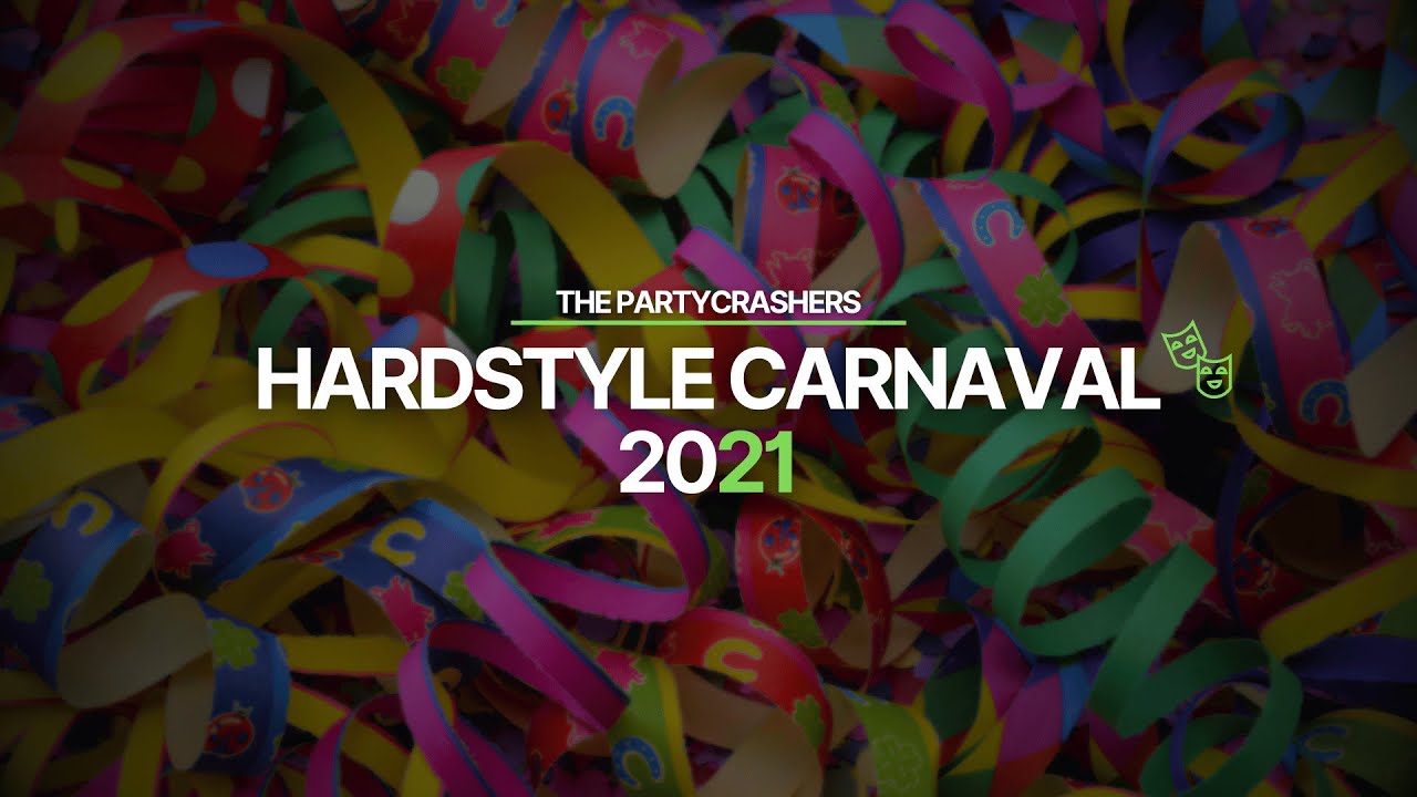 Hardstyle Carnaval 2021 -  The Partycrashers