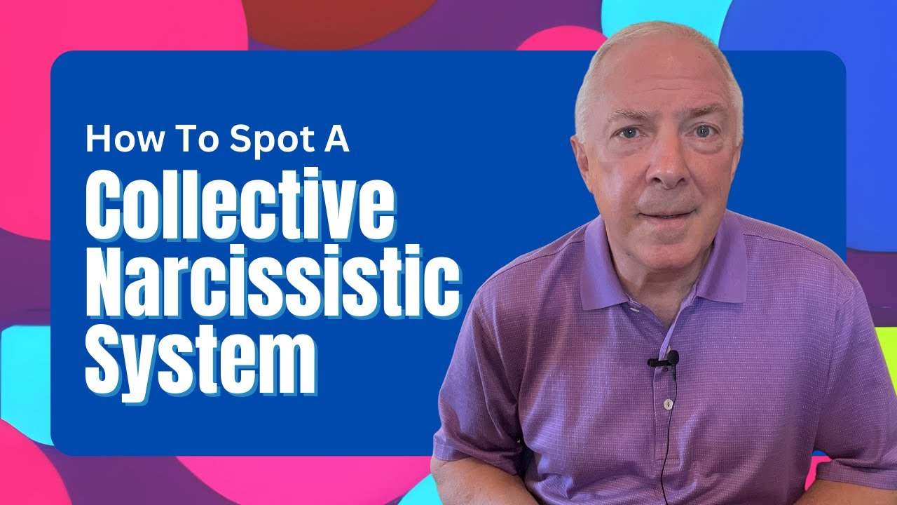 How To Spot A Collective Narcissistic System